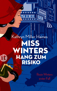 Miss Winters Hang zum Risiko - Kathryn Miller Haines - E-Book