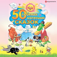 50 любимых маленьких сказок - Сборник - Hörbuch