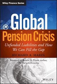 Global Pension Crisis - Richard A. Marin - E-Book
