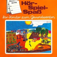 Hör-Spiel-Spaß für Kinder zum Gesundwerden, Montag - Wolfgang Buresch - Hörbuch