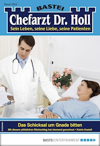 Chefarzt Dr. Holl 1844 - Katrin Kastell - E-Book