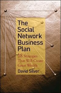 The Social Network Business Plan - David Silver - E-Book