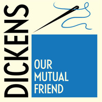 Our Mutual Friend - Charles Dickens. - Hörbuch