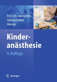 Kinderanästhesie - Franz J. Frei - E-Book