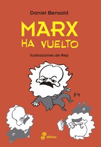 Marx ha vuelto - Bensaïd Daniel - E-Book