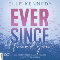 Ever Since I Found You - Avalon Bay, Teil 3 (Ungekürzt) - Elle Kennedy - Hörbuch