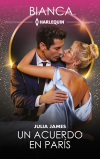 Un acuerdo en París - Julia James - E-Book