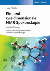 Ein- und zweidimensionale NMR-Spektroskopie - Horst Friebolin - E-Book
