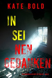 In seinen Gedanken (Ein spannender Eve Hope FBI-Thriller – Buch 6) - Kate Bold - E-Book