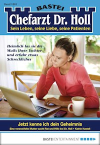 Chefarzt Dr. Holl 1803 - Katrin Kastell - E-Book