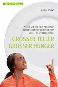 Großer Teller großer Hunger - Katrin Böning - E-Book