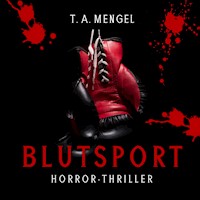 Blutsport - T.A. Mengel - Hörbuch