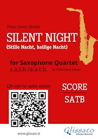 Saxophone Quartet "Silent Night" score - Franz Xaver Gruber - E-Book