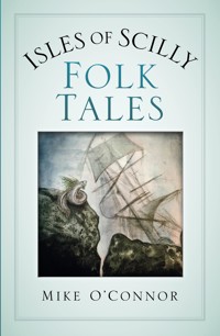 Isles of Scilly Folk Tales - Mike O'Connor - E-Book