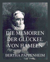 Die Memoiren der Glückel von Hameln - Glikl bas Judah Leib - E-Book