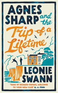 Agnes Sharp and the Trip of a Lifetime - Leonie Swann - E-Book
