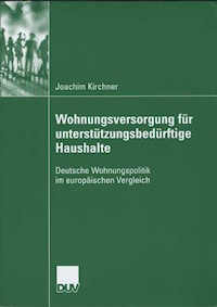 Wohungsversorgung für unterstützungsbedürftige Haushalte - Joachim Kirchner - E-Book