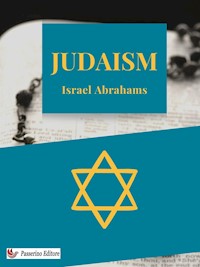 Judaism - Israel Abrahams - E-Book