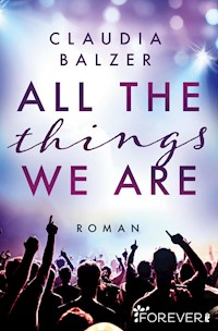 All the things we are - Claudia Balzer - E-Book
