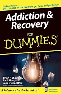 Addiction and Recovery For Dummies - Brian F. Shaw - E-Book