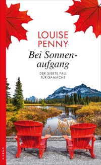 Bei Sonnenaufgang - Louise Penny - E-Book