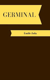 Germinal - Émile Zola - E-Book