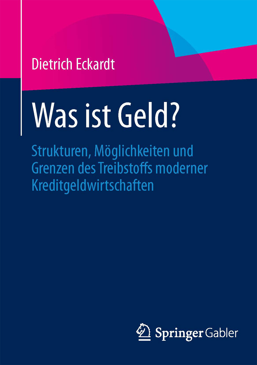 Was ist Geld? - Dietrich Eckardt - E-Book