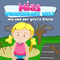 Mias wunderbare Welt (Mia und der große Sturm) - Damari Strompell - Hörbuch