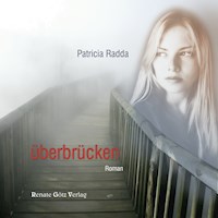 überbrücken - Patricia Radda - Hörbuch