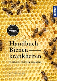 Handbuch Bienenkrankheiten - Friedrich Pohl - E-Book