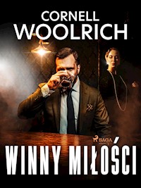 Winny miłości - Cornell Woolrich - E-Book