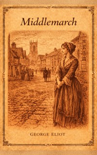 Middlemarch - George Eliot - E-Book + Hörbuch