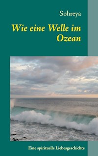 Wie eine Welle im Ozean - Sohreya - E-Book