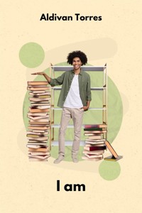 I am - Aldivan Torres - E-Book