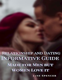 Relationship and Dating Informative Guide - Jane Spencer - E-Book