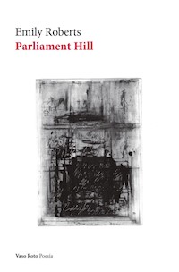 Parliament Hill - Emily Roberts - E-Book
