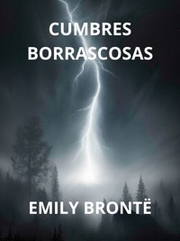 Cumbres borrascosas (Traducido) - Emily Bronte - E-Book