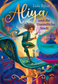 Aliya und die Unendliche Stadt - Laila Rifaat - E-Book