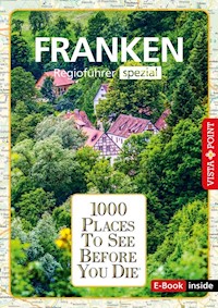 1000 Places To See Before You Die - Franken - Rasso Knoller - E-Book