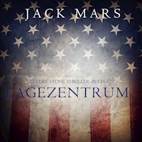 Lagezentrum: Ein Luke Stone Thriller — Buch 3 - Jack Mars - Hörbuch