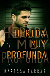 Herida Muy Profunda - Marissa Farrar - E-Book