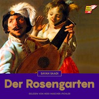 Der Rosengarten - Sayan Saadi - Hörbuch