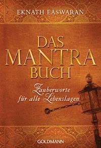 Das Mantra-Buch - Eknath Easwaran - E-Book