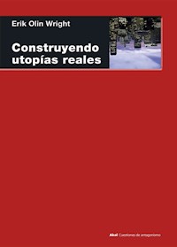Construyendo utopías reales - Erik Olin Wright - E-Book