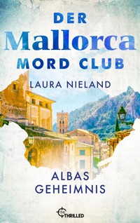 Der Mallorca Mord Club - Albas Geheimnis - Laura Nieland - E-Book