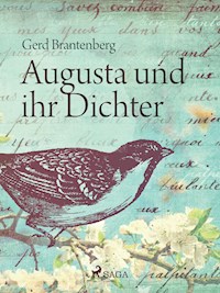 Augusta und ihr Dichter - Gerd Mjøen Brantenberg - E-Book
