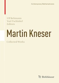 Martin Kneser Collected Works - - E-Book