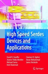 High Speed Serdes Devices and Applications - David Robert Stauffer - E-Book