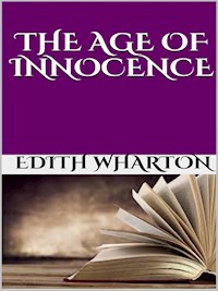 The age of innocence - Edith Wharton - E-Book