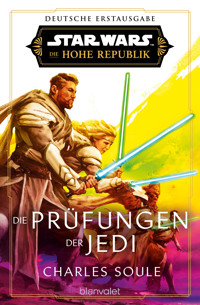 Star Wars™ Die Hohe Republik - Die Prüfungen der Jedi - Charles Soule - E-Book